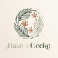 HaveAGecko